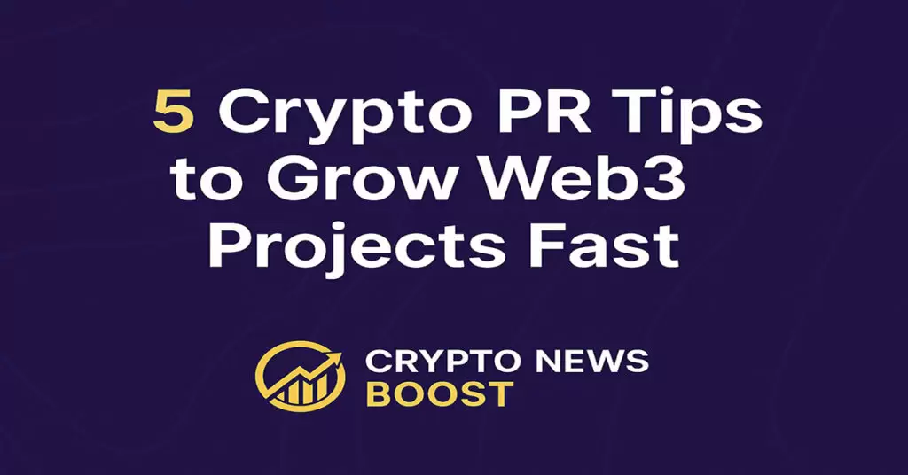 5 Smart Crypto Pr Tactics For Explosive Growth 1 crypto PR tips for Web3 project growth