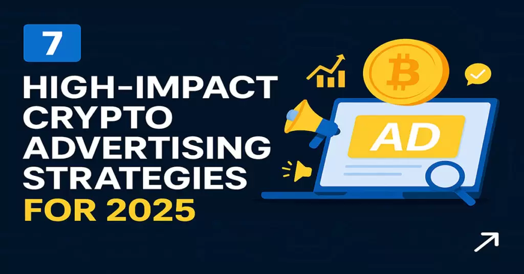 7 High-Impact Crypto Advertising Strategies For 2025 1 crypto advertising banner